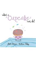 What a Cupcake Can Do!