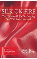 Silk On Fire