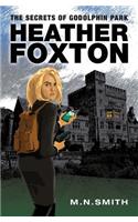 Heather Foxton - The Secrets of Godolphin Park