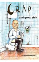 Crap and Grow Rich