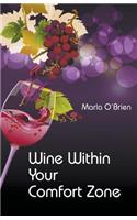 Wine Within Your Comfort Zone