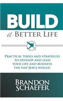 Build A Better Life