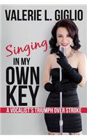 Singing In My Own Key