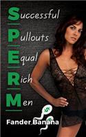 S.P.E.R.M.