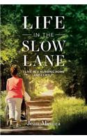 Life in the Slow Lane