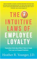 7 Intuitive Laws of Employee Loyalty