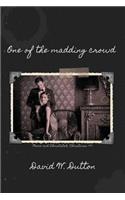 One of the Madding Crowd
