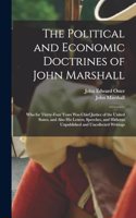 The Political and Economic Doctrines of John Marshall