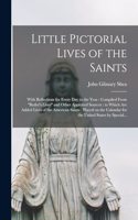 Little Pictorial Lives of the Saints