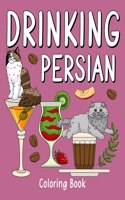 Drinking Persian Coloring Book: Coloring Books for Adult, Zoo Animal Painting Page with Coffee and Cocktail