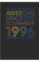 Awesome Since November 1996: Dotted Bullet Notebook - Happy Birthday Gift or Happy Anniversary Gift Idea