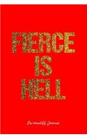 Personality Journal: Dot Grid Journal - Fierce Is Hell Fierce Swag Personality - Red Dotted Diary, Planner, Gratitude, Writing, Travel, Goal, Bullet Notebook - 6x9 120 p