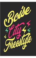 Boise City Freestyle: Boise Notebook Boise Vacation Journal Handlettering Diary I Logbook 110 Blank Paper Pages 6 x 9