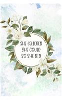 She Believed She Could So She Did: Inspirational Journal (Notebook, Diary) - Christian Gift for Women, Sermon Notes Journal