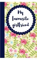 My Favourite Girlfriend: Floral Pattern Girlfriends Day Notebook