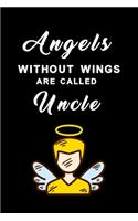 Angels without wings are called uncle