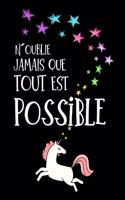 N´oublie Jamais Que Tout Est Possible Journal