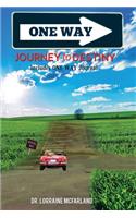 One Way Journey to Destiny