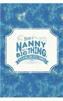Being a Nanny Isn't a Big Thing, It's a Million Little Things: Family Grandma Women Mom Memory Journal Blank Lined Note Book Mother's Day Holiday Gift