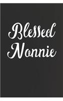 Blessed Nonnie: Family Grandma Women Mom Memory Journal Blank Lined Note Book Mother's Day Holiday Gift