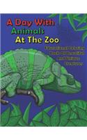 A Day With Animals At The Zoo: Educational Coloring Book Of Beautiful And Unique Creatures