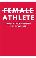 Female Athlete Judge by Achievement Not by Gender: Guitar Tab Notebook 6x9 120 Pages