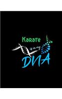 Karate Is in My DNA