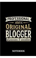 Professional Original Blogger Notebook of Passion and Vocation: 6x9 inches - 110 lined pages - Perfect Office Job Utility - Gift, Present Idea