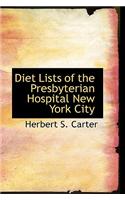 Diet Lists of the Presbyterian Hospital, New York City