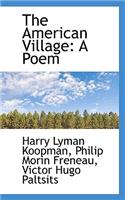 The American Village: A Poem