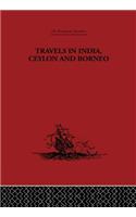 Travels in India, Ceylon and Borneo