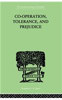 Co-Operation, Tolerance, And Prejudice