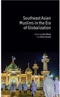 Southeast Asian Muslims in the Era of Globalization