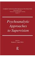 Psychoanalytic Approaches To Supervision