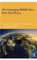 The Emerging Middle East-East Asia Nexus