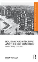 Housing, Architecture and the Edge Condition