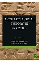 Archaeological Theory in Practice