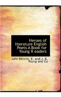 Heroes of Literature English Poets a Book for Young R Eaders