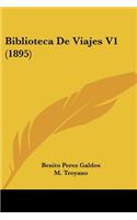 Biblioteca De Viajes V1 (1895)