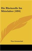 Die Rheinzolle Im Mittelalter (1894)
