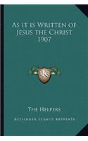 As It Is Written of Jesus the Christ 1907