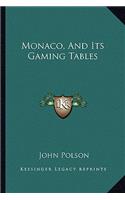 Monaco, and Its Gaming Tables