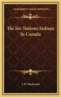 The Six-Nations Indians In Canada