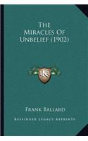 Miracles of Unbelief (1902)