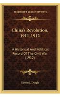 China's Revolution, 1911-1912