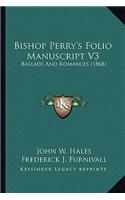 Bishop Perry's Folio Manuscript V3