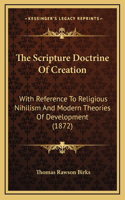 The Scripture Doctrine of Creation