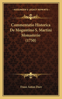 Commentatio Historica De Moguntino S. Martini Monasterio (1750)