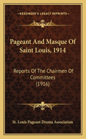 Pageant And Masque Of Saint Louis, 1914