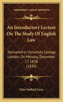 Introductory Lecture On The Study Of English Law